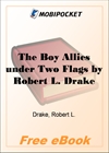 The Boy Allies under Two Flags for MobiPocket Reader