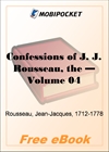 The Confessions of J. J. Rousseau - Volume 04 for MobiPocket Reader