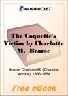 The Coquette's Victim Everyday Life Library No. 1 for MobiPocket Reader