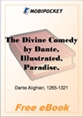 The Divine Comedy, Illustrated, Paradise, Volume 1 for MobiPocket Reader