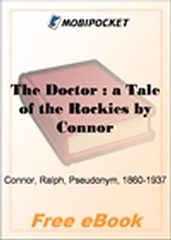 The Doctor : a Tale of the Rockies for MobiPocket Reader