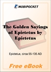 The Golden Sayings of Epictetus for MobiPocket Reader