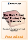 The High School Boys' Fishing Trip for MobiPocket Reader