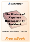 The History of Napoleon Buonaparte for MobiPocket Reader