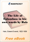 The Life of Columbus; in his own words for MobiPocket Reader