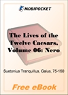 The Lives of the Twelve Caesars, Volume 06: Nero for MobiPocket Reader