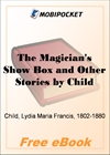 The Magician's Show Box and Other Stories for MobiPocket Reader