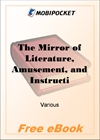 The Mirror of Literature, Amusement, and Instruction Volume 10, No. 263, Supplementary Number, 1827 for MobiPocket Reader
