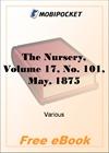 The Nursery, Volume 17, No. 101, May, 1875 for MobiPocket Reader