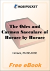 The Odes and Carmen Saeculare of Horace for MobiPocket Reader