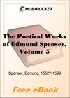 The Poetical Works of Edmund Spenser, Volume 5 for MobiPocket Reader