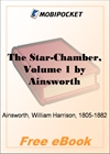 The Star-Chamber, Volume 1 An Historical Romance for MobiPocket Reader