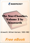The Star-Chamber, Volume 2 An Historical Romance for MobiPocket Reader