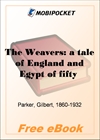 The Weavers: a tale of England and Egypt of fifty years ago - Volume 6 for MobiPocket Reader