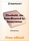 Theobald, the Iron-Hearted for MobiPocket Reader