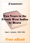 Two Years in the French West Indies for MobiPocket Reader