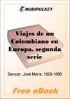 Viajes de un Colombiano en Europa, segunda serie for MobiPocket Reader
