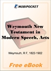 Weymouth New Testament in Modern Speech, Acts for MobiPocket Reader