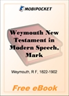 Weymouth New Testament in Modern Speech, Mark for MobiPocket Reader