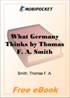 What Germany Thinks The War as Germans see it for MobiPocket Reader