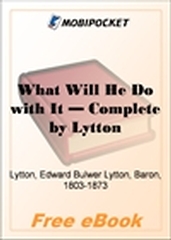 What Will He Do with It - Complete for MobiPocket Reader