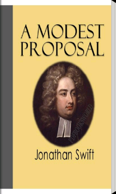 A MODEST PROPOSAL by Jonathan Swift