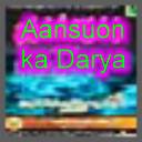 Aansuon Ka Darya