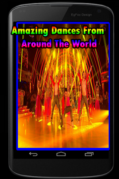 Amazing Dances From Around The World