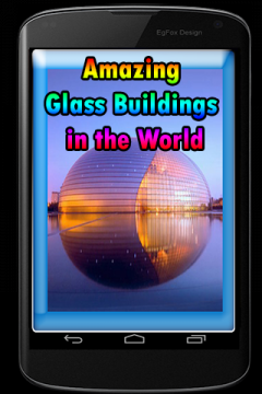 Amazing Glass Buildings in the World