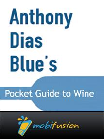 Anthony Dias Blue: Pocket Guide to Wine