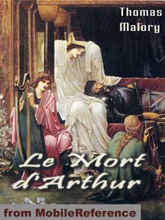 Le Mort d'Arthur (in two volumes) by Thomas Malory. FREE Author's biography & partial work in trial