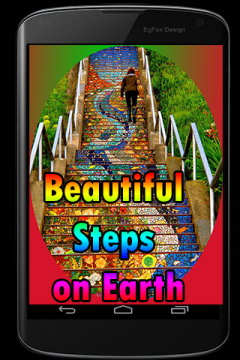 Beautiful Steps on Earth