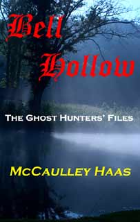 Bell Hollow - The Ghost Hunters' Files