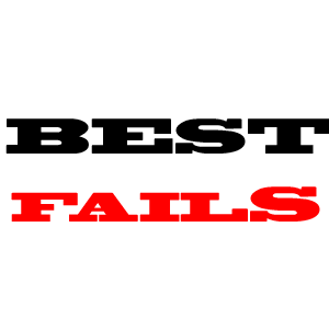 Best fails