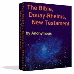 The Bible, Douay-Rheims, New Testament