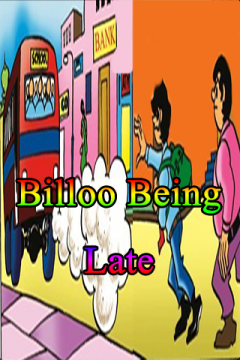 Billoo Being Late