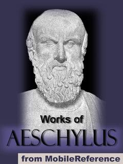 Works of Aeschylus. FREE Author's biography & play in the trial