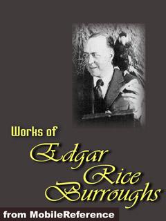 Works of Edgar Rice Burroughs. FREE Author's biography & story in trial version