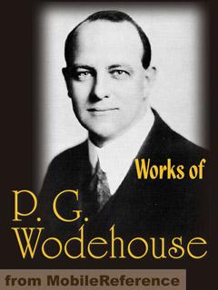 Works of P. G. Wodehouse. Huge collection. FREE Author's biography & article in the trial