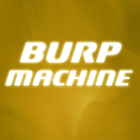 Burp Machine