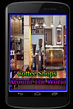 Coffee Shops Around The World