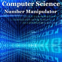 Computer Science Number Manipulator