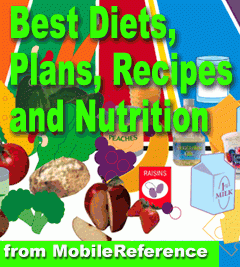 Best Diets, Plans, Recipes and Nutrition Encyclopedia. FREE 1st half of the book in the trial