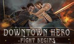 Downtown Hero-Fight Begins