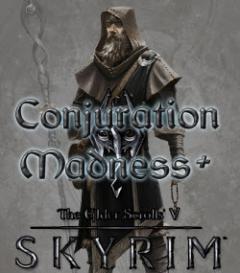 Skyrim Conjuration Madness + Mod - Magic Packed Game Mod