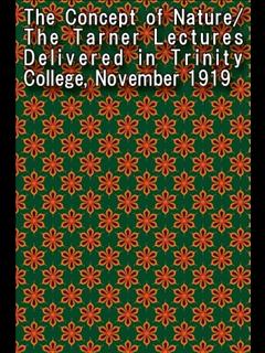 The Concept of Nature/The Tarner Lectures Delivered in Trinity College, November 1919 (ebook)