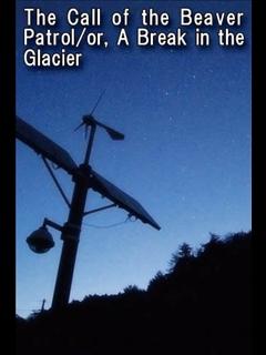 The Call of the Beaver Patrol/or, A Break in the Glacier (ebook)