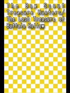 The Boy Scout Treasure Hunters/The Lost Treasure of Buffalo Hollow (ebook)