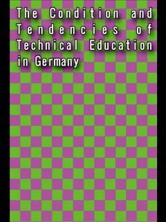 The Condition and Tendencies of Technical Education in Germany (ebook)
