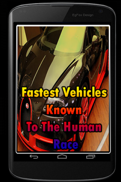 Fastest Vehicles Known To The Human Race